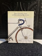 The Golden Age of Handbuilt Bicycles by Jan Heine