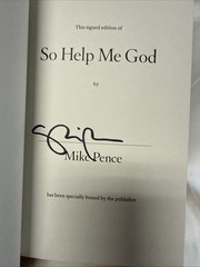 Mike Pence Signed Book: So Help Me God. First Edition HC. US Vice President