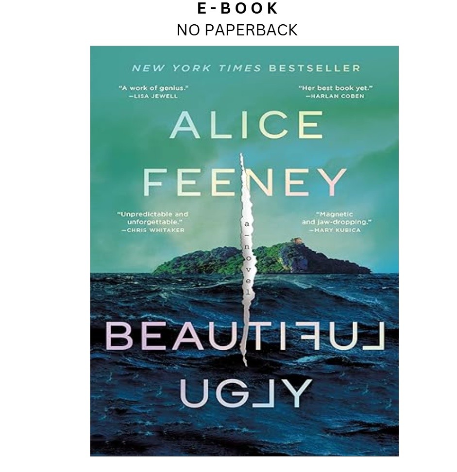 Beautiful Ugly: A Novel, Alice Feeney 2025