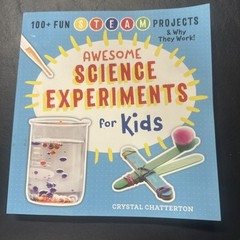 Awesome Science Experiments for Kids : 100+ Fun STEM / STEAM Projects and Why…