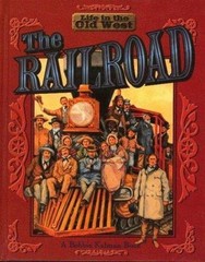 The Railroad (Life in the Old West) by Kalman, Bobbie, Very Good Book