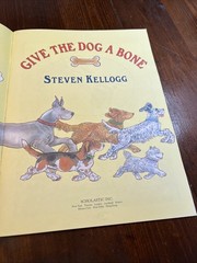 Give the Dog a Bone, Kellogg, Steven