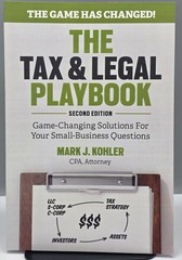 The Tax and Legal Playbook: Game-Changing Solutions to Your Small Business Quest