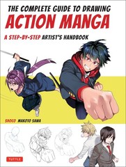 The Complete Guide to Drawing Action Manga: A Step-by-Step Artist’s Handbook, sh
