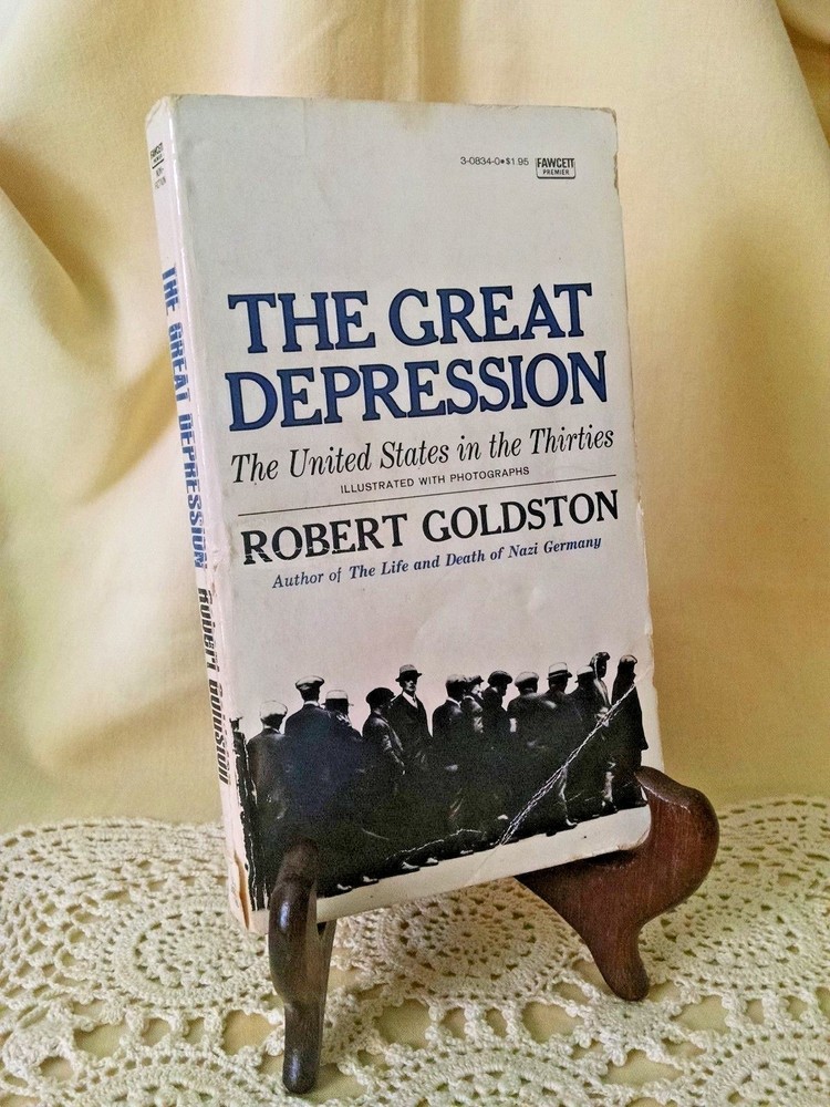 GREAT DEPRESSION UNITED STATES IN THIRTIES BY ROBERT GOLDSTON FAWCETT PB 1968.