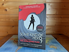 Some Kind of Hero: Remarkable Story of James Bond Films – Paperback Very Good