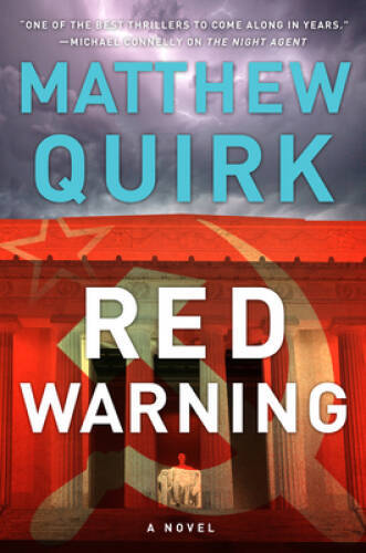 Red Warning: A Novel – Hardcover By Quirk, Matthew – GOOD