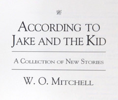 W. O. MITCHELL Collection of New Stories 1989 1st edition 280 pages HCDJ Unread