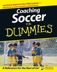 Coaching Soccer for Dummies Paperback National Alliance for Youth