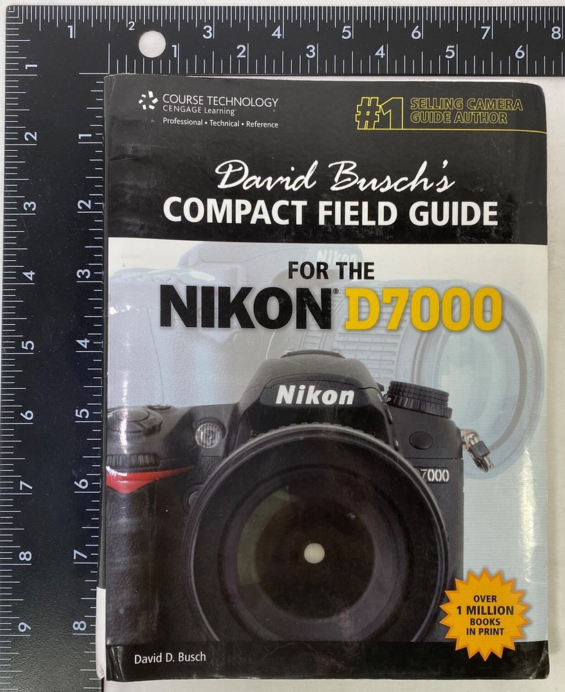 David Busch’s Compact Field Guide for the Nikon D7000 by David D. Busch, 2012 PB