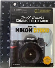 David Busch’s Compact Field Guide for the Nikon D7000 by David D. Busch, 2012 PB