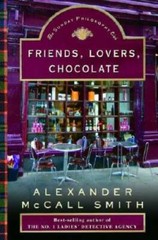 Friends, Lovers, Chocolate (An Isabel Dalhousie Novel) – Hardcover – GOOD