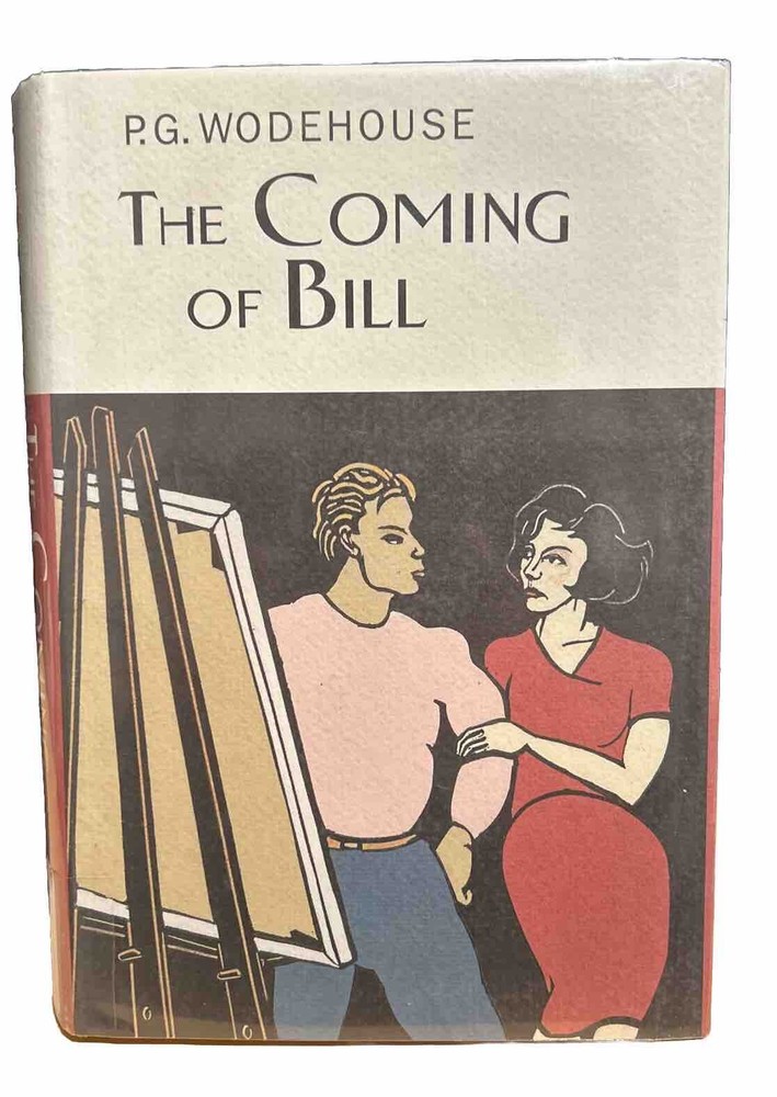 The Coming Of Bill by P.G. Wodehouse (Hardcover, 2005)