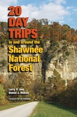 20 Day Trips in and Around the Shawnee National Forest Paperback