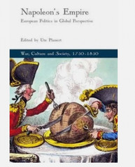 Napoleon’s Empire: European Politics in Global Perspective: 2016 (War, Culture