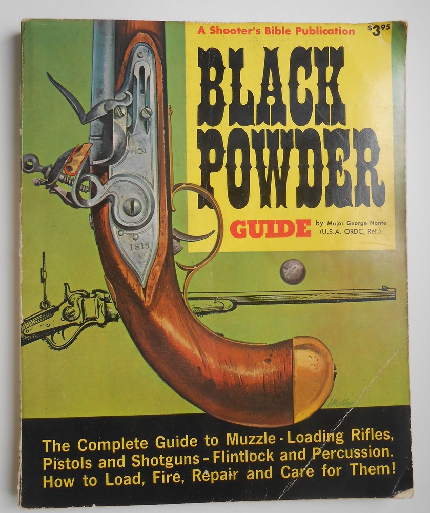 Black Powder Guide: Shooter’s Bible Publication by Major George Nonte, Paperback