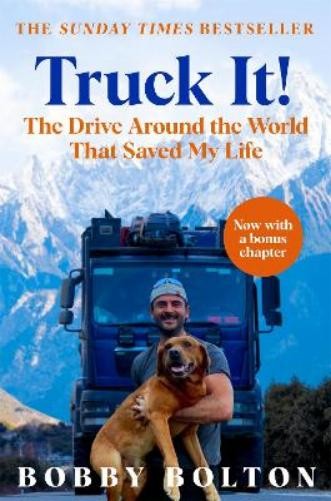 Bobby Bolton Truck It! (Paperback)