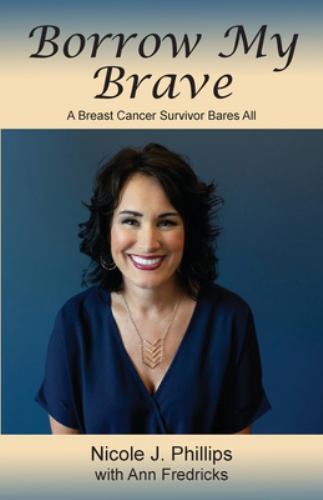 Borrow My Brave by Phillips, Nicole J.