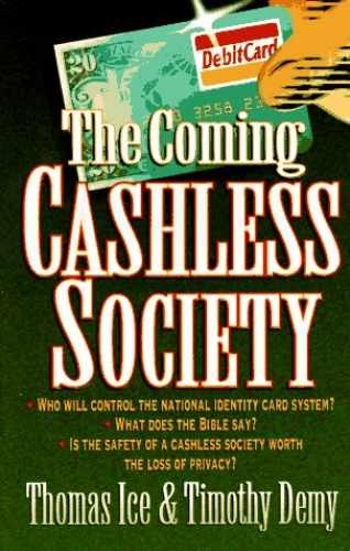 The Coming Cashless Society – Paperback, by Ice Thomas; Demy Timothy – Very Good