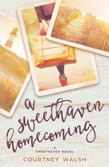 A Sweethaven Homecoming (The Sweethaven Circle) – paperback Walsh, Courtney