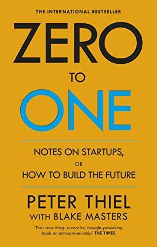 Zero to One Notes on Start-Ups, or How to Build the Future – Paperback – GOOD