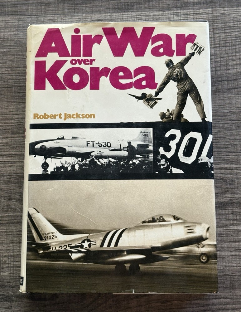 AIR WAR OVER KOREA by Robert Jackson 1973 HC 1Ed