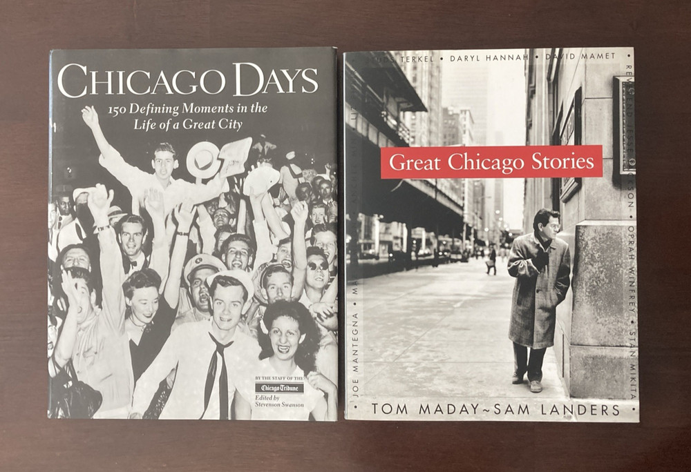 Great Chicago Stories & Chicago Days 150 Defining Moments Life of a Great City