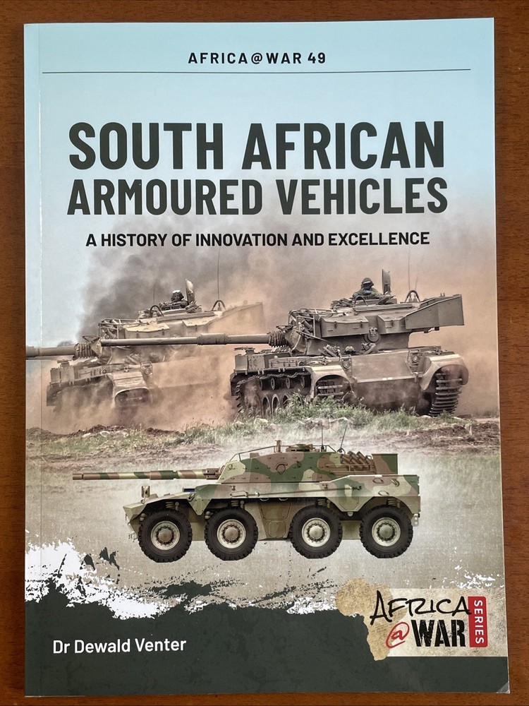 South African Armoured Vehicles, Africa@War Series No. 49, 2020, SB 96 Pages