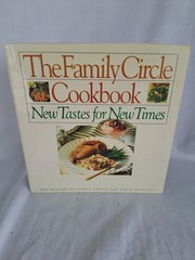 THE FAMILY CIRCLE COOKBOOK „New Tastes for New Times” 1992 645 pages WONDERFUL!