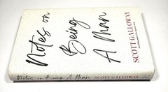 Notes On Being A Man by Scott Galloway Hardback Book & Jacket