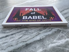Fall Of Babel At The Time Of The End LEW. WHITE