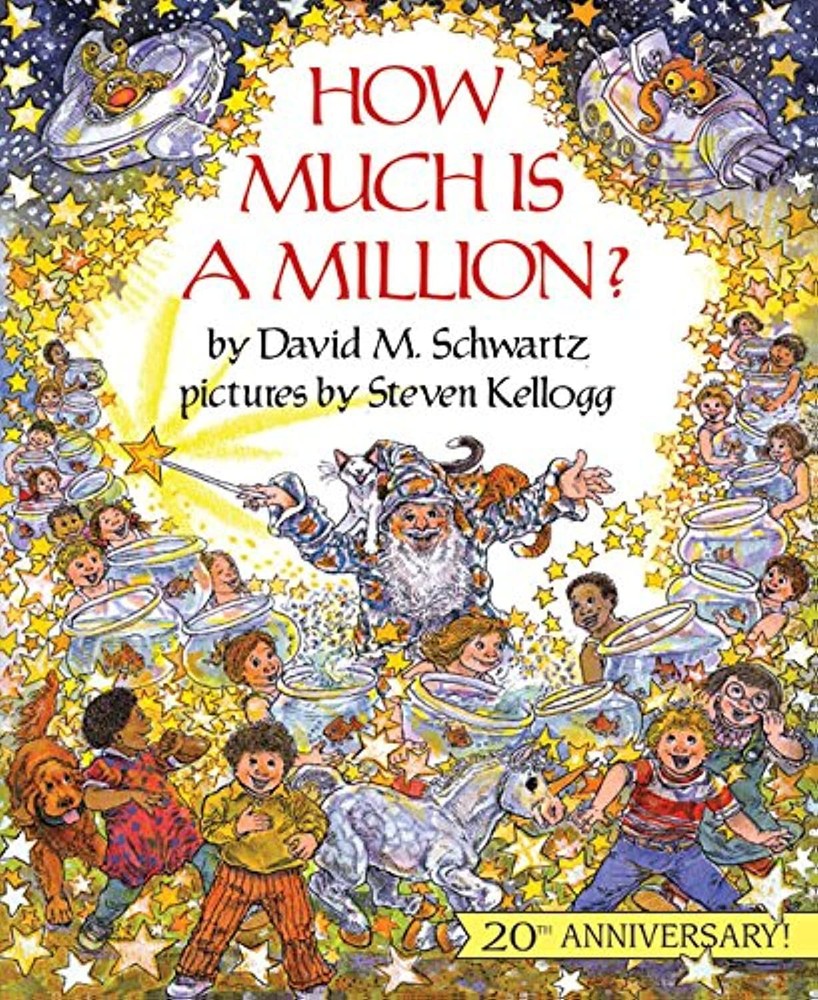 How Much Is a Million?: A Fun Classic Picture Book About Math and Numbers fo…