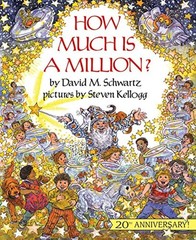 How Much Is a Million?: A Fun Classic Picture Book About Math and Numbers fo…