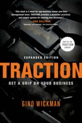 Traction: Get a Grip on Your Business – Hardcover By Wickman, Gino – VERY GOOD