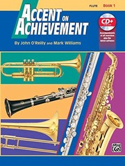 Accent on Achievement, Book 1: Flute – O’Reilly, John|Williams, Mark – Good …