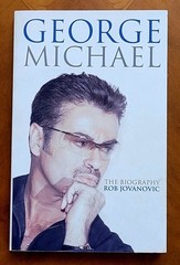 George Michael, the biography by Rob Jovanovic, 2008, 234 pages, like new.