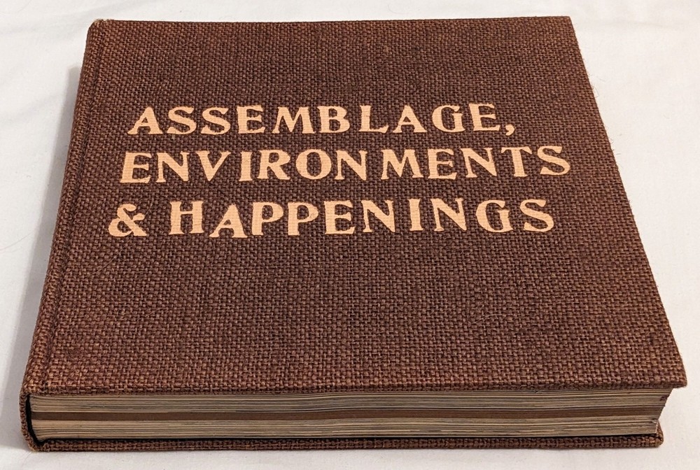 Allan Kaprow ASSEMBLAGE, ENVIRONMENTS & HAPPENINGS rare HC ED1 Abrams 1966