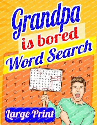 Laura Bidden Grandpa Is Bored Word Search Large Print (Paperback) (UK IMPORT)