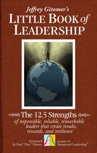 The Little Book of Leadership: The 12.5 Stren- 9780470944578, hardcover, Gitomer