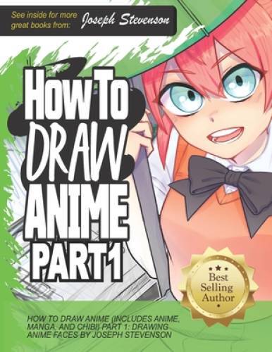 How to Draw Anime (Includes Anime, Manga and Chibi) Part 1 Drawing Anim – GOOD