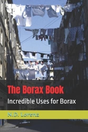 N D Lorenz The Borax Book (Paperback)