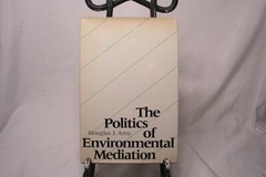 The POLITICS OF ENVIRONMENTAL MEDIATION by Douglas J. Amy Hardcover Very good