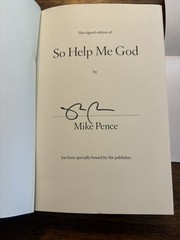 SIGNED So Help Me God by Mike Pence 1st Printing First Edition 2022 Hardcover