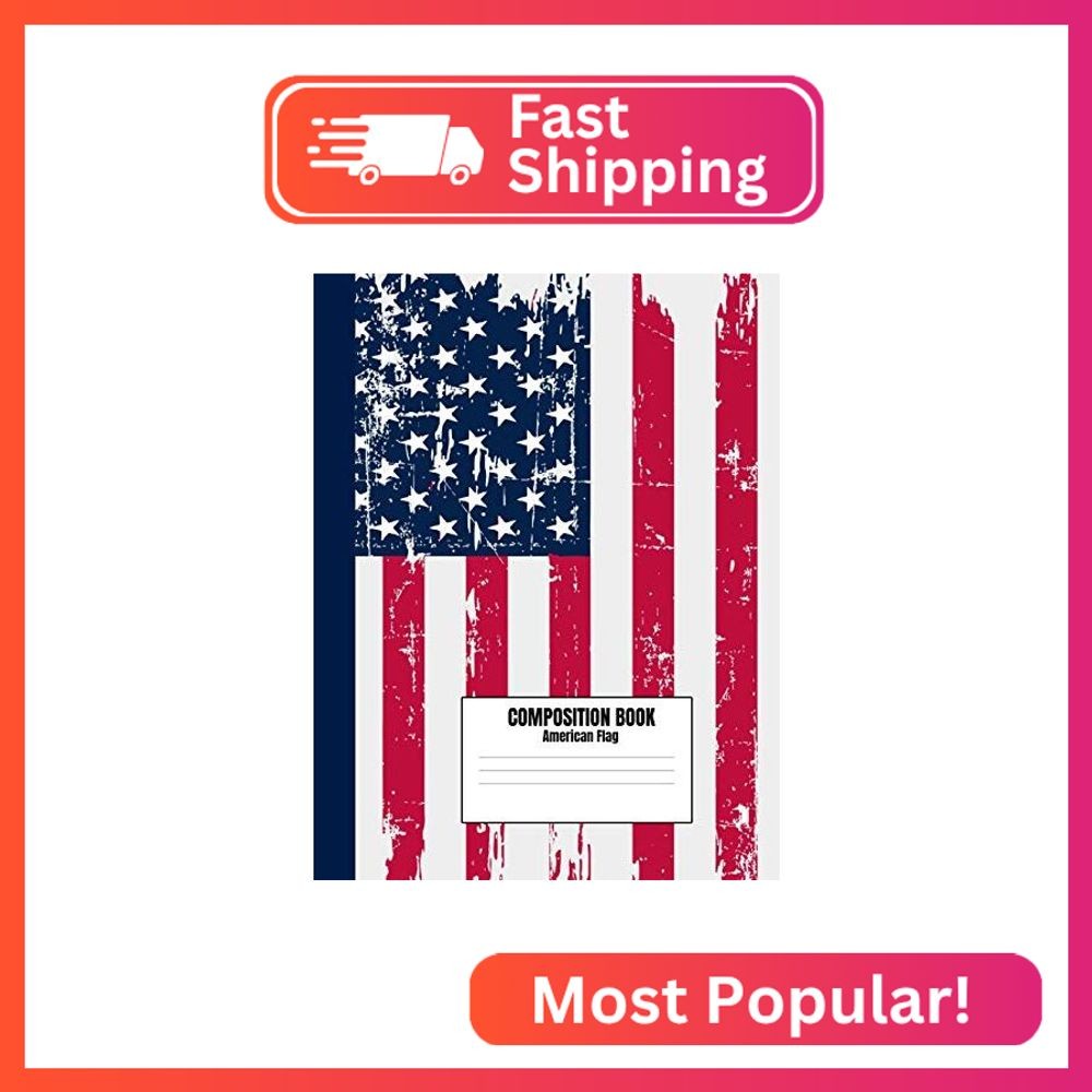 Composition Book American Flag: College Ruled, 110 pages, Patriotic Composition