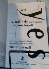 She Said Yes : The Unlikely Martyrdom of Cassie Bernall by Misty Bernall (2000,