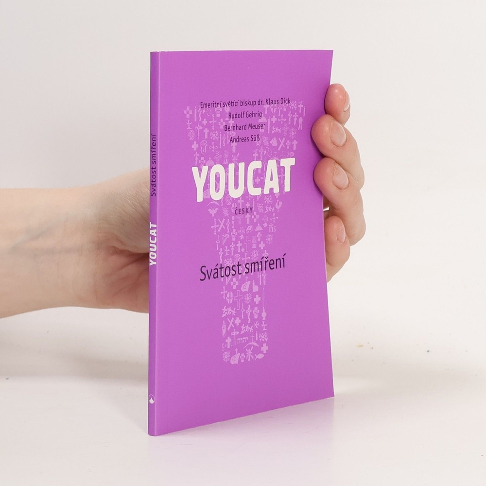 YOUCAT. Svátost smíření  |  Bernhard Meuser