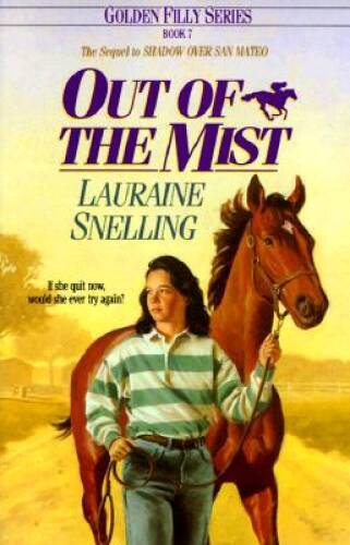 Out of the Mist (Golden Filly) – Paperback By Snelling, Lauraine – VERY GOOD