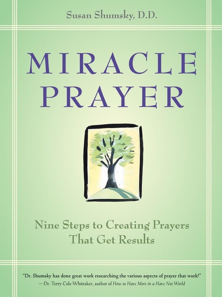 Miracle Prayer: Nine Steps to Creating Prayers That Get Results – paperback …