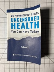 25 Forbidden Cures Uncensored Health You Can Have Today Volume 2 Book by AAH PB