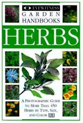 Eyewitness Garden Handbooks: Garden Herbs – Paperback By Bown, Deni – GOOD